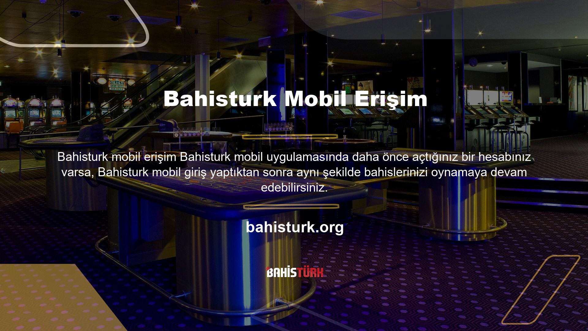 Bahisturk mobilde hesap açmak için kullanıcı adı ve şifrenizle giriş yapmanız yeterli